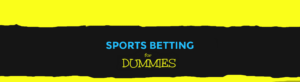 sports betting for dummies