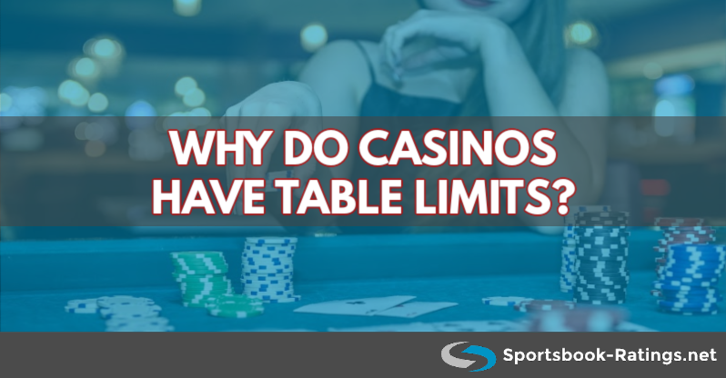 why-do-casinos-have-table-limits